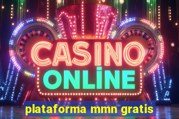 plataforma mmn gratis